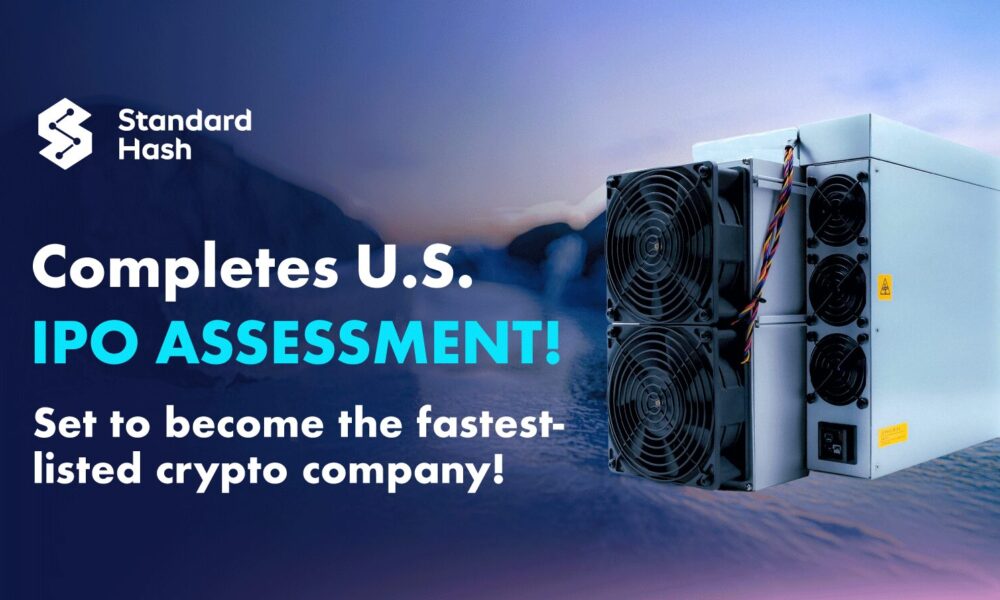 standardhash-completes-us.-ipo-assessment,-and-is-set-to-become-the-fastest-listed-crypto-company