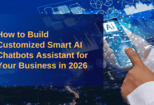 how-to-build-a-customized-smart-ai-chatbot-assistant-for-your-business-in-2026