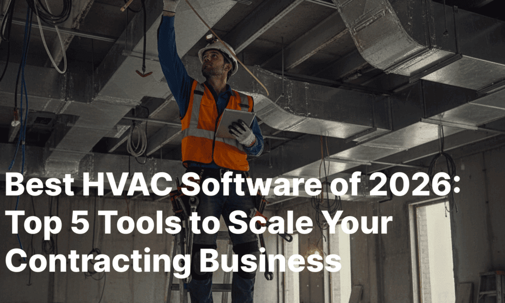 best-hvac-software-of-2026:-top-5-tools-to-scale-your-contracting-business